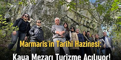 Marmaris'in Gizemli Mirası: Yeşilbelde Kaya Mezarı Turizme Açılıyor!